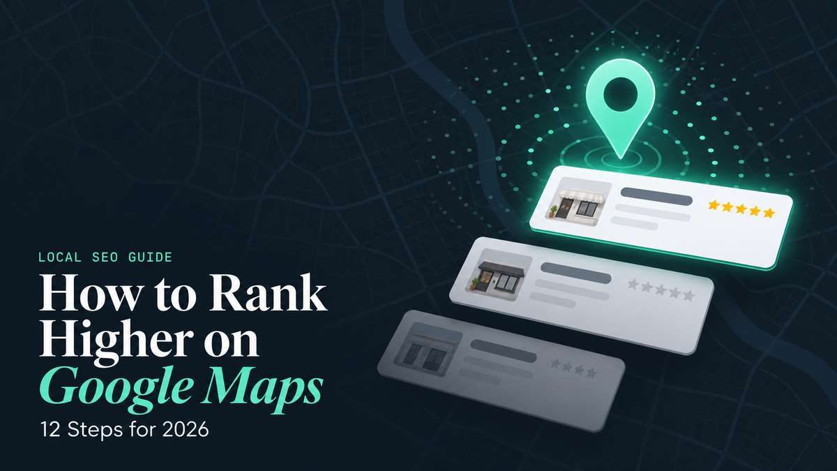 Graphic reading “How to Rank Higher on Google Maps,” with map imagery, business listings, star ratings, and a location pin.