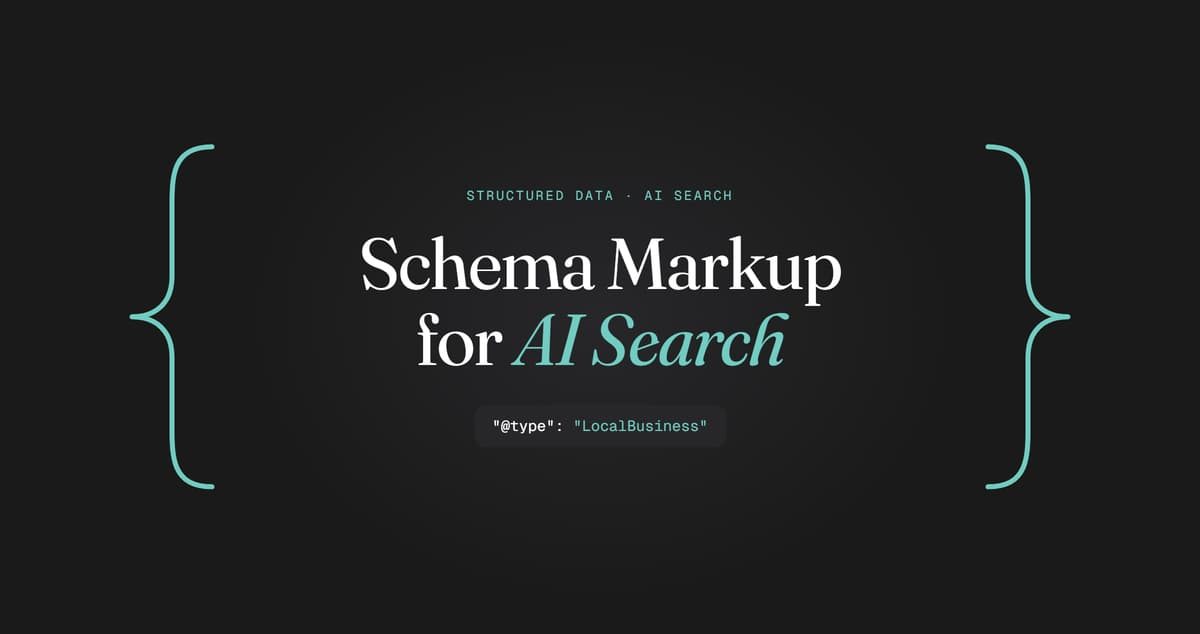 Schema Markup for AI Search headline framed by code brackets with a LocalBusiness schema snippet.